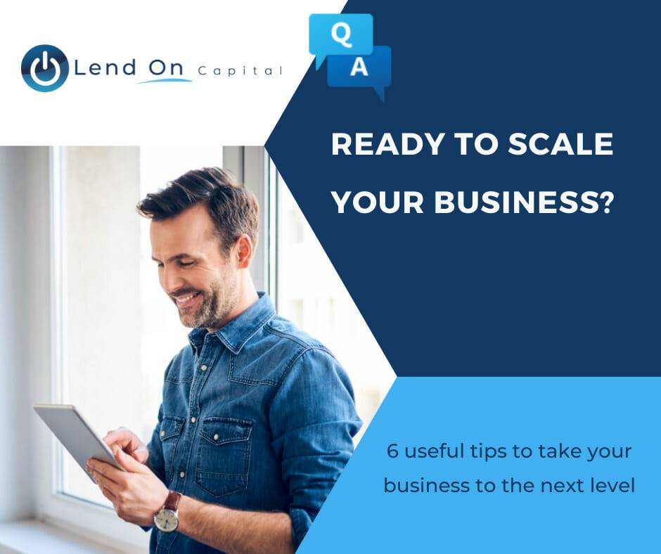 You are currently viewing Six Tips to Scaling Your Business